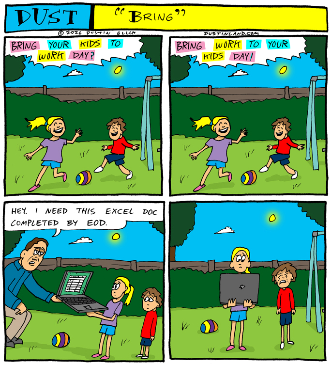 dustinland bring kids work day comic